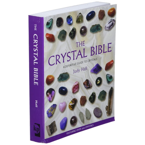 Crystal Bible: A Definitive Guide to Crystals